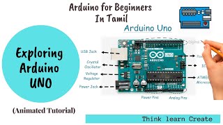 தமிழ்  Exploring Arduino UNO board  Tutorial Lecture 3 Arduino in Tamil  Lost Tech Tamil [upl. by Atirahs]