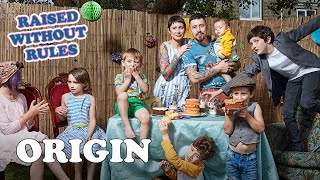 The Parents That Raise Their Kids Without ANY Rules  Raised Without Rules  FULL DOCUMENTARY Origin [upl. by Aronle]