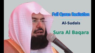 Full Quran Recitation By Sheikh Sudais  Sura Al Baqara [upl. by Derayne954]