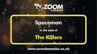 The Killers  Spaceman  Karaoke Version from Zoom Karaoke [upl. by Shirlee]