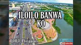 Ilonggo song  ILOILO Banwa Ko [upl. by Aymahs]