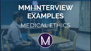 MMI Interview Examples  Medical Ethics  Medic Mind [upl. by Llenyar]