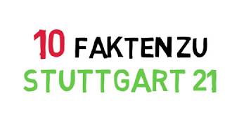 10 Fakten zu Stuttgart 21 [upl. by Janaya]