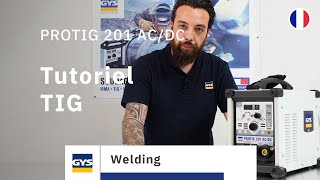 Tutoriel  apprendre à souder au TIG GYS Protig 201 ACDC FV  ENGDEU Subs [upl. by Magda488]