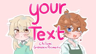 Your Text  Chilumi Genshin Animatic [upl. by Lindemann569]