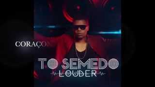 TO SEMEDO  É BÓ KE PA MI LOUDER 2015 [upl. by Mutua]