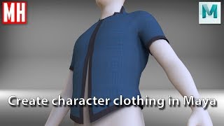 How to easily create Character Clothing in Maya 2019 [upl. by Ahsito]