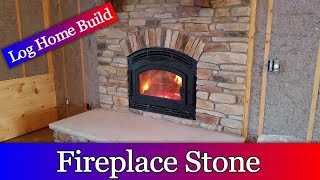 Log Home Build Episode 16  Fireplace Veneer Stone and Limestone Hearth [upl. by Marpet168]