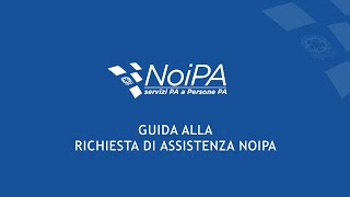 Guida alla richiesta di assistenza NoiPA [upl. by Alli]