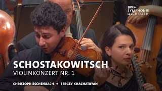 Khachatryan  Eschenbach  Schostakowitsch Violinkonzert Nr 1  SWR Symphonieorchester [upl. by Firman]