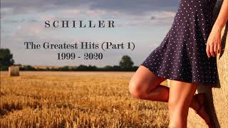 SCHILLER  THE GREATEST HITS PART 1 1999  2020 [upl. by Onaireves]