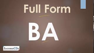 BA Full Form  What is the full form of BA [upl. by Iteerp]