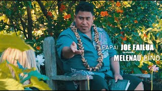 Uiga o Mafutaga  Joe Failua feat Melenau Lino Official Music Video [upl. by Ainnek]