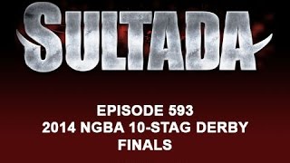 593 Sultada  2014 NGBA 10 STAG DERBY FINALS Ep 1 [upl. by Titania]