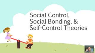 Social Control Social Bonding amp SelfControl Theories [upl. by Tita]