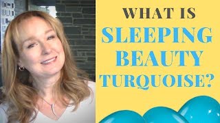 What is Sleeping Beauty Turquoise  Turquoise Jewelry [upl. by Hunter]