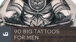 90 Big Tattoos For Men [upl. by Barger30]