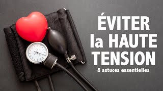 8 astuces pour ÉVITER la HAUTE TENSION artérielle [upl. by Draw801]