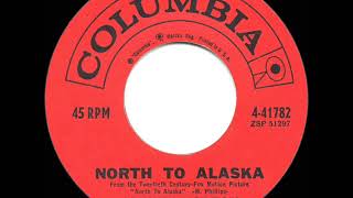 1960 HITS ARCHIVE North To Alaska  Johnny Horton [upl. by Ahsinom168]