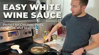 EASY WHITE WINE SAUCE  Cooking With Wine Chicken Pasta Seafood and Veggies [upl. by Accem]