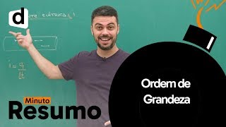 FÍSICA ORDEM DE GRANDEZA  MINUTO RESUMO  DESCOMPLICA [upl. by Adali709]