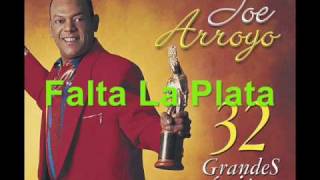 Joe Arroyo  Falta La Plata [upl. by Rhyner532]