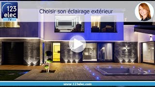 Choisir son éclairage extérieur [upl. by Lahcsap]