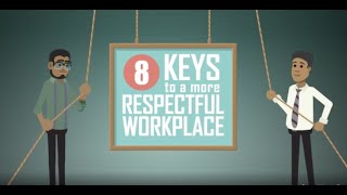 8 Keys to a More Respectful Workplace  Intro Module [upl. by Wallis]