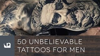 50 Unbelievable Tattoos For Men [upl. by Ysirhc631]