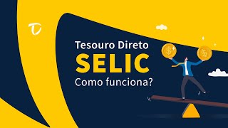 TESOURO SELIC  COMO FUNCIONA [upl. by Erual]