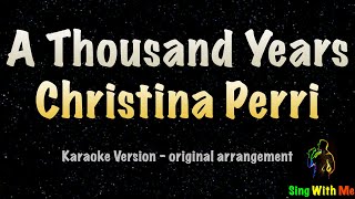 Christina Perri  A Thousand Years New Karaoke Version [upl. by Gruver]