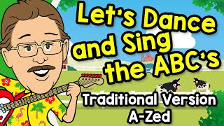 Lets Dance and Sing the ABCs  Traditional Zed  Jack Hartmann Alphabet Song [upl. by Ivory]