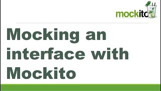 Mocking an interface with Mockito  Mockito 3 Tutorial  Mockito Interview Question [upl. by Lehcem]