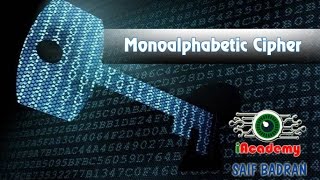 Monoalphabetic Cipher Encryption  Decryption  شرح بالعربي [upl. by Mairhpe]