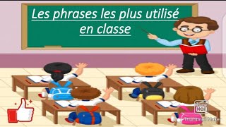 Les phrases les plus utilisés en classe [upl. by Litha]