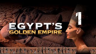 Egypts Golden Empire 1 of 3 The Warrior Pharaohs [upl. by Nellac]