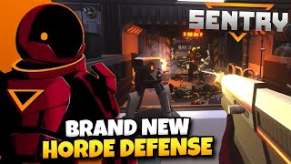 Brand New Horde Defense FPS with Traps and Turrets  SENTRY Live Gameplay [upl. by Porter]