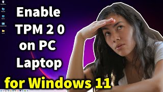 How to Enable TPM 20 on any PC Laptop for Windows 11 [upl. by Ohploda486]