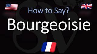 How to Pronounce Bourgeoisie CORRECTLY French amp English Pronunciation [upl. by Ariam]