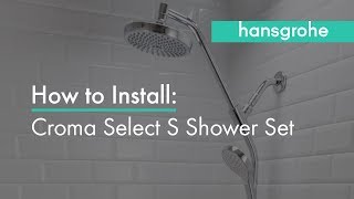 hansgrohe Croma Select S Shower Set Installation [upl. by Cerys]