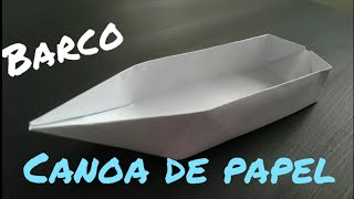 COMO HACER UN BARCO DE PAPEL  CANOA BARCO DE ORIGAMI FACIL [upl. by Nerrot226]