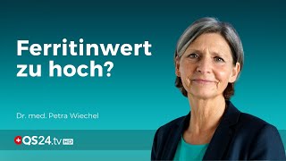 Hoher Ferritinwert senken Speichereisen  Dr med Petra Wiechel  Visite  QS24 [upl. by Hoffer]