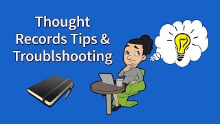 Thought Record Tips and Troubleshooting [upl. by Waterer]