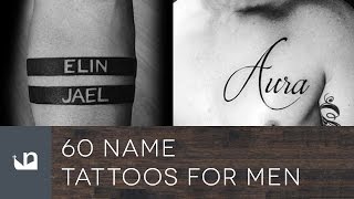 60 Name Tattoos For Men [upl. by Ronoc]