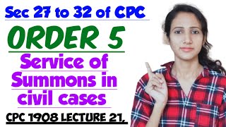 ORDER 5 OF CPC  SERVICE OF SUMMONS IN CIVIL CASES  Section 27 to 32 of CPC  CPC 1908 LECTURE 21 [upl. by Frodine]