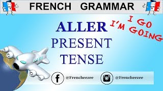 FRENCH CONJUGATION  VERB ALLER To Go  PRESENT TENSE [upl. by Ilojna167]