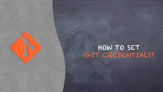 Git Tutorial 6  How to configure default Git Credentials [upl. by Ialokin]