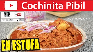 COCHINITA PIBIL EN ESTUFA  VickyRecetaFacil [upl. by Hoskinson670]