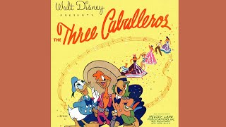 Main Title The Three Caballeros  The Three Caballeros [upl. by Fredette]