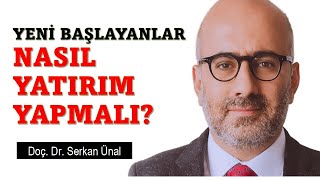 Yeni Başlayanlar Nasıl Yatırım Yapmalı [upl. by Barcus]